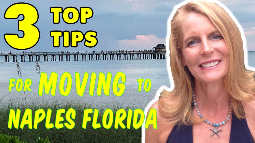 Three Tips for Moving to Naples Florida